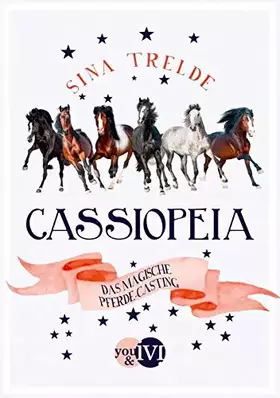 Couverture du produit · Cassiopeia: Das magische Pferde-Casting