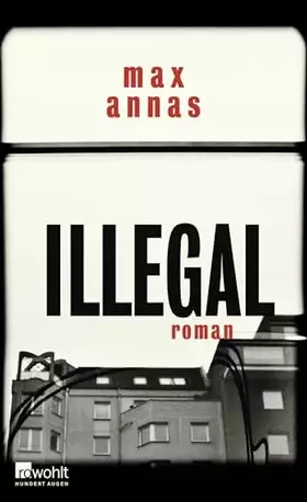 Couverture du produit · Illegal: Roman