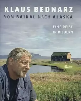 Couverture du produit · Vom Baikal nach Alaska: Eine Reise in Bildern