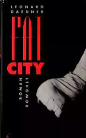 Couverture du produit · Fat City: Roman