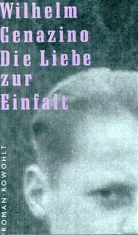 Couverture du produit · Die Liebe zur Einfalt.