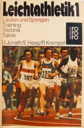 Couverture du produit · Leichtathletik 1: Laufen und Springen: Training, Technik, Taktik