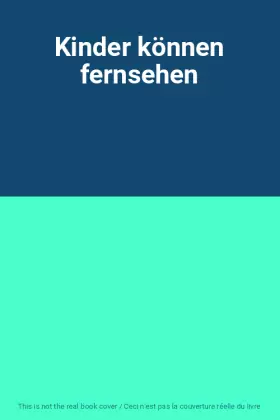 Couverture du produit · Kinder können fernsehen