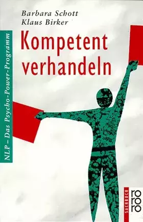 Couverture du produit · Kompetent verhandeln: NLP - Das Psycho-Power-Programm (rororo sachbuch)
