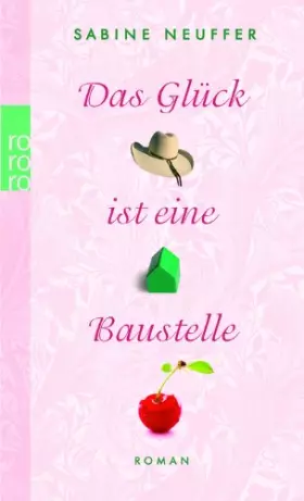 Couverture du produit · Das Gluck Ist Eine Baustelle