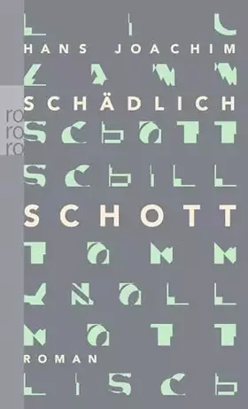 Couverture du produit · Schott: Roman (Schädlich: Gesammelte Werke)