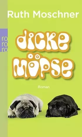 Couverture du produit · Dicke Möpse
