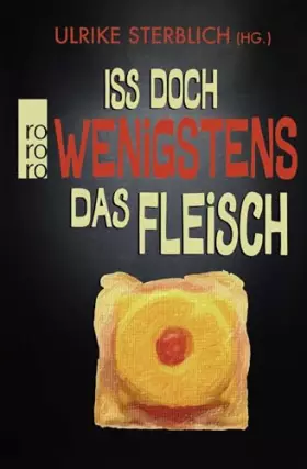 Couverture du produit · Iss doch wenigstens das Fleisch
