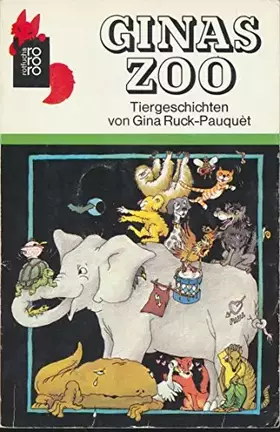 Couverture du produit · Ginas Zoo: Tiergeschichten (rororo rotfuchs)