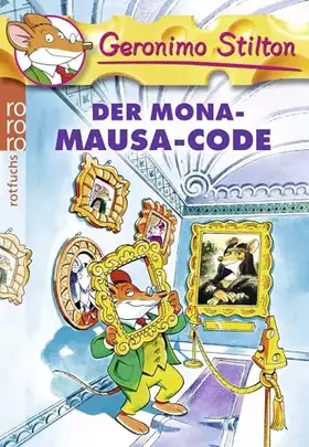 Couverture du produit · Der Mona-Mausa-Code (Geronimo Stilton, Band 16)