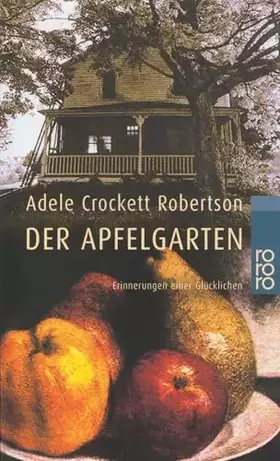 Couverture du produit · Der Apfelgarten: Erinnerungen einer Glücklichen