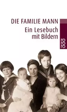 Couverture du produit · Die Familie Mann: Ein Lesebuch mit Bildern