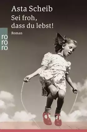Couverture du produit · Sei froh, dass du lebst!: Roman
