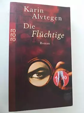 Couverture du produit · Die Flüchtige