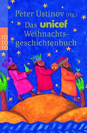 Couverture du produit · Das UNICEF-Weihnachtsgeschichtenbuch: Originalausgabe