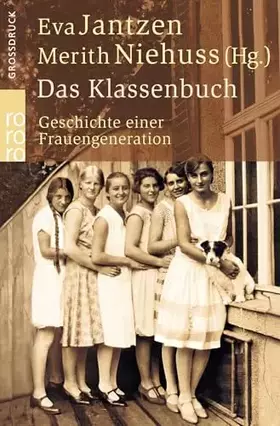 Couverture du produit · Das Klassenbuch: Geschichte einer Frauengeneration