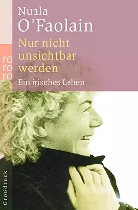 Couverture du produit · Nur nicht unsichtbar werden: Ein irisches Leben