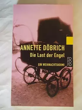 Couverture du produit · Die Last der Engel: Ein Weihnachtskrimi (Goldmann)