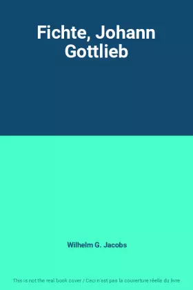 Couverture du produit · Fichte, Johann Gottlieb