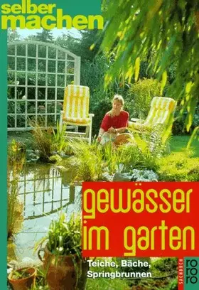 Couverture du produit · Gewässer im Garten: Teiche - Bäche - Springbrunnen
