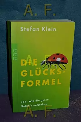 Couverture du produit · Die Glücksformel: oder Wie die guten Gefühle entstehen