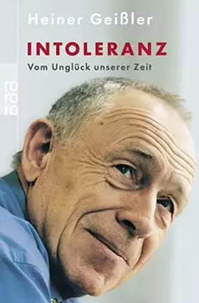 Couverture du produit · Intoleranz: Vom Unglück unserer Zeit