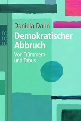 Couverture du produit · Demokratischer Abbruch: Von Trümmern und Tabus