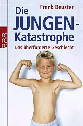 Couverture du produit · Die Jungenkatastrophe: Das überforderte Geschlecht