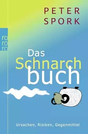 Couverture du produit · Das Schnarchbuch: Ursachen, Risiken, Gegenmittel