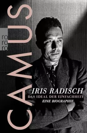 Couverture du produit · Camus: Das Ideal der Einfachheit – Eine Biographie