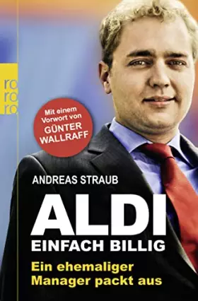 Couverture du produit · Aldi - Einfach billig: Ein ehemaliger Manager packt aus