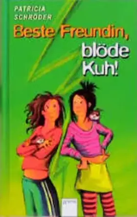 Couverture du produit · Beste Freundin, blöde Kuh