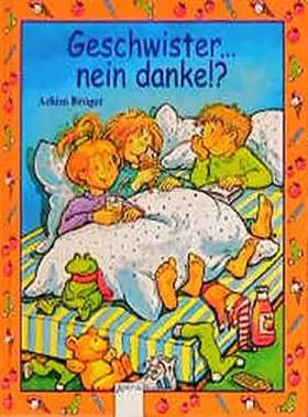 Couverture du produit · Geschwister, nein danke!?