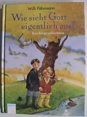 Couverture du produit · Wie sieht Gott eigentlich aus?: Kindergeschichten
