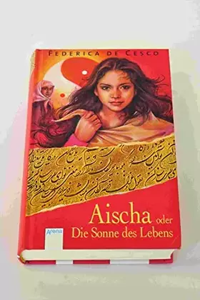 Couverture du produit · Aischa oder Die Sonne des Lebens