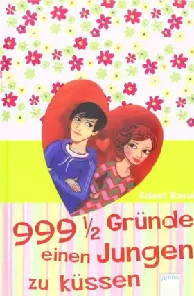 Couverture du produit · 999 1/2 Gründe, einen Jungen zu küssen