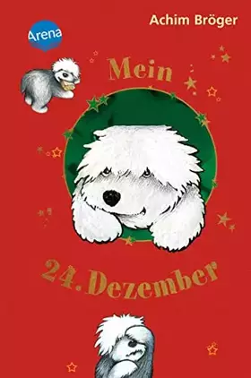 Couverture du produit · Mein 24. Dezember: Eine seltsame Geschichte (Kinderbuch)