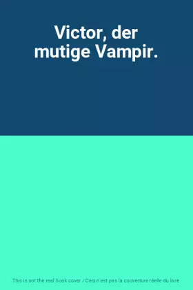 Couverture du produit · Victor, der mutige Vampir.