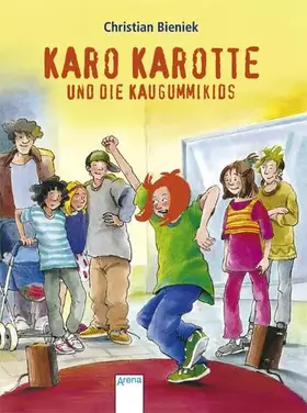 Couverture du produit · Karo Karotte und die Kaugummikids
