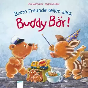 Couverture du produit · Beste Freunde teilen alles, Buddy Bär!
