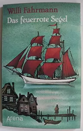 Couverture du produit · Das feuerrote Segel: Kindererzählung