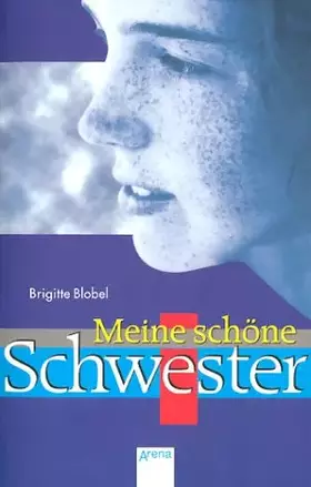Couverture du produit · Meine schöne Schwester: Jugendroman.