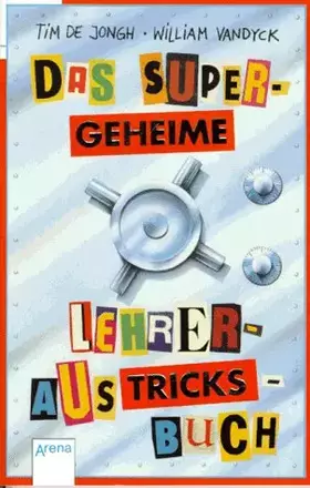 Couverture du produit · Das supergeheime Lehreraustricksbuch (Arena Taschenbücher)