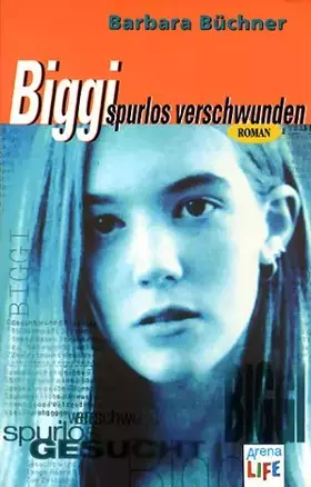 Couverture du produit · Biggi, spurlos verschwunden