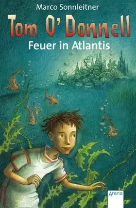 Couverture du produit · Tom O'Donnell - Feuer in Atlantis