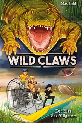 Couverture du produit · Wild Claws (2). Der Biss des Alligators