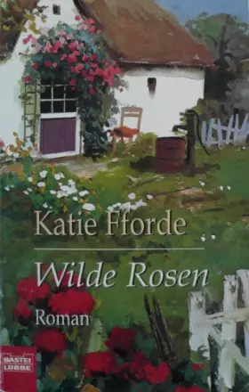 Couverture du produit · Wilde Rosen.