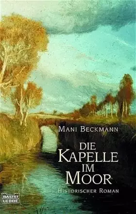 Couverture du produit · Die Kapelle im Moor