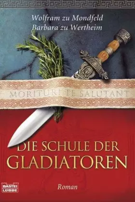 Couverture du produit · Die Schule der Gladiatoren