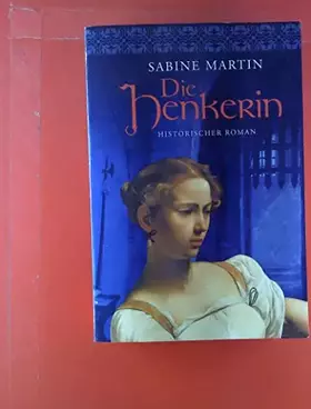 Couverture du produit · Die Henkerin: Historischer Roman